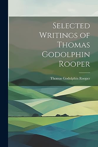 Selected Writings of Thomas Godolphin Rooper