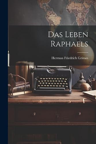 Das Leben Raphaels