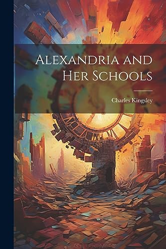 Alexandria and her Schools