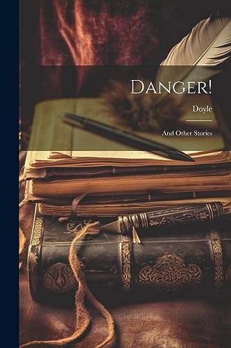 Danger!: And Other Stories