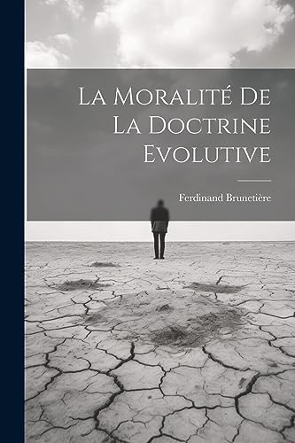 La Moralit? de la Doctrine Evolutive