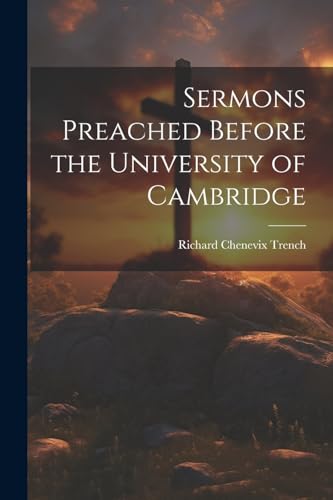 Sermons Preached Before the University of Cambridge