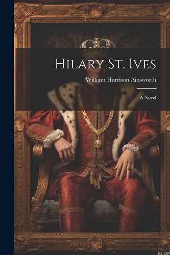 Hilary St. Ives: A Novel