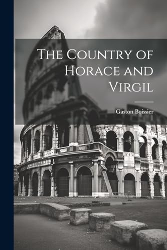 The Country of Horace and Virgil