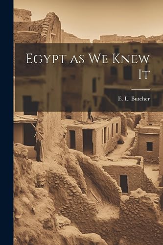 Egypt as we Knew It