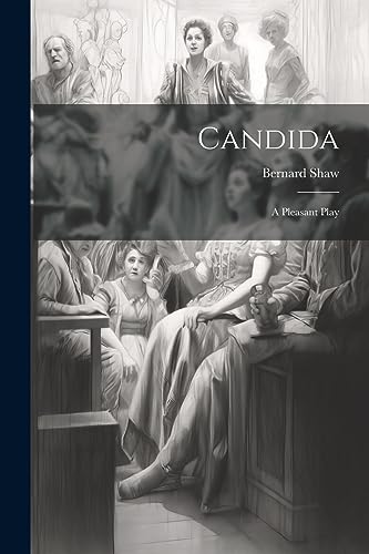 Candida: A Pleasant Play