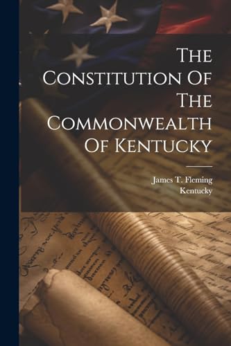 The Constitution Of The Commonwealth Of Kentucky