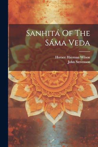 Sanhit? Of The S?ma Veda