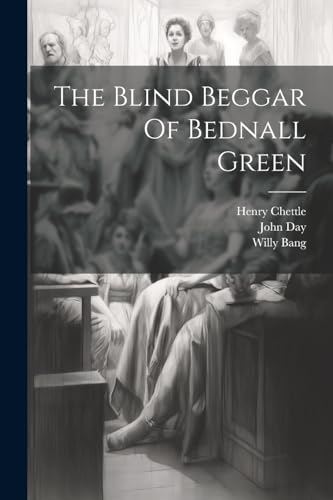 The Blind Beggar Of Bednall Green