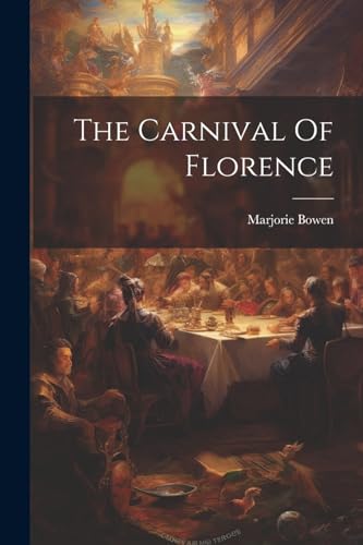 The Carnival Of Florence