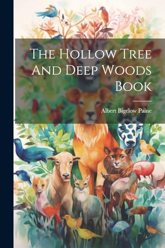 The Hollow Tree And Deep Woods Book