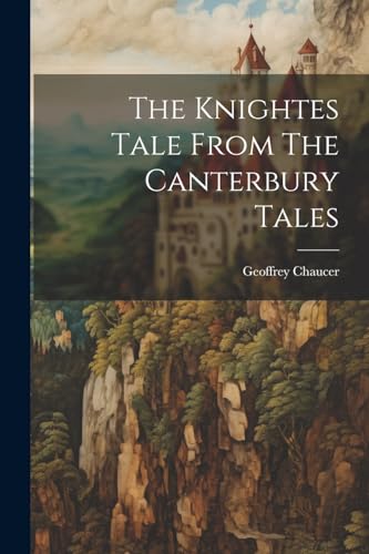 The Knightes Tale From The Canterbury Tales