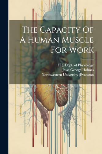 The Capacity Of A Human Muscle For Work