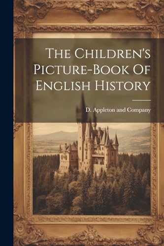 The Children's Picture-book Of English History