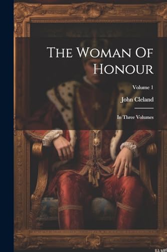 The Woman Of Honour: In Three Volumes; Volume 1