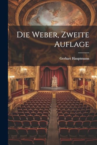 Die Weber, zweite Auflage