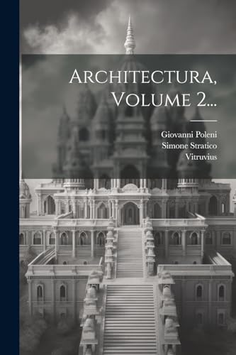 Architectura, Volume 2...