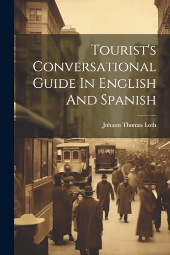 Tourist's Conversational Guide In English And Spanish