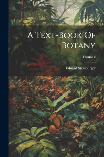 A Text-book Of Botany; Volume 2