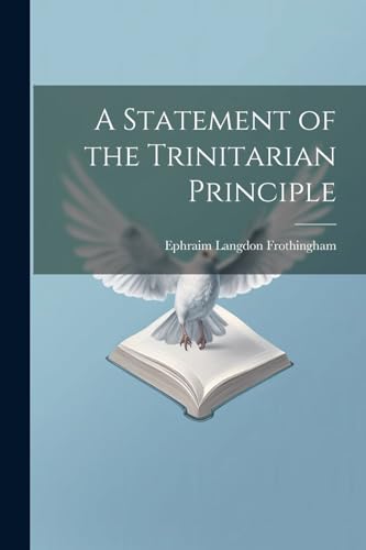 A Statement of the Trinitarian Principle