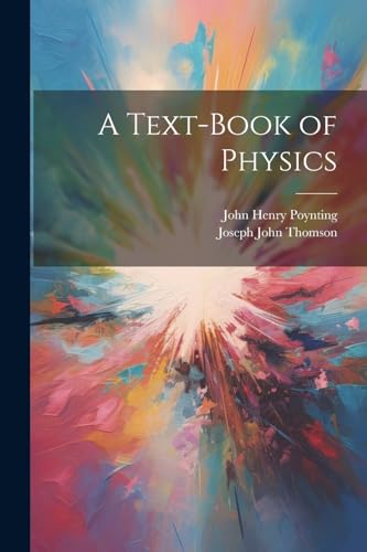 A Text-Book of Physics