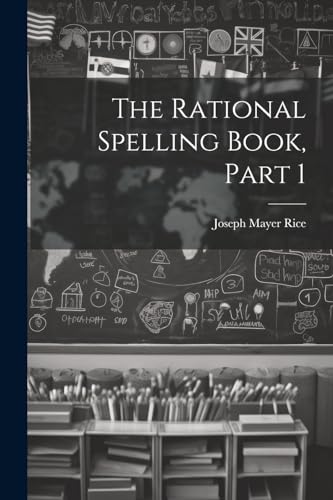 The Rational Spelling Book, Part 1