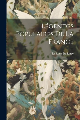 L?gendes Populaires De La France