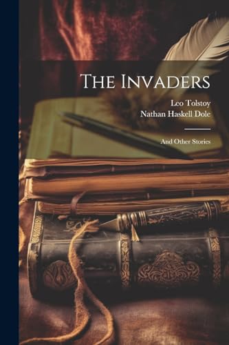 The Invaders: And Other Stories