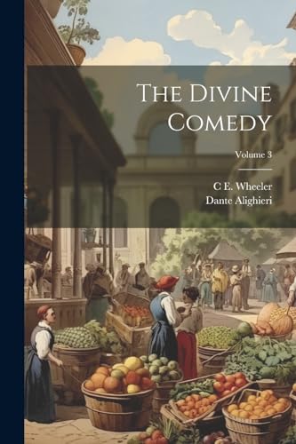 The Divine Comedy; Volume 3