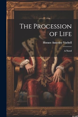 The Procession of Life: A Novel