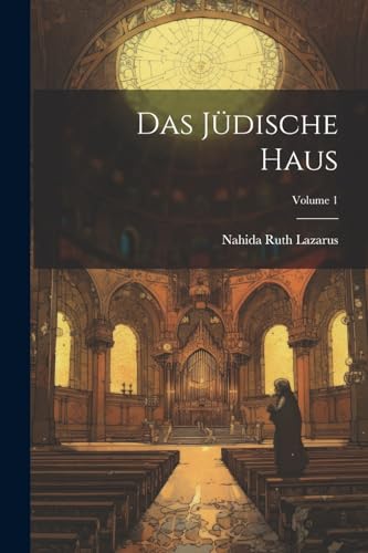 Das J?dische Haus; Volume 1