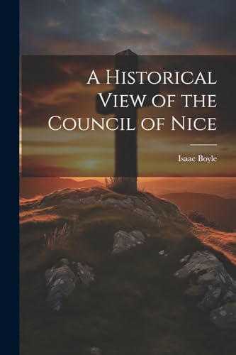 A Historical View of the Council of Nice