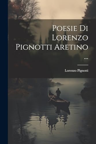 Poesie Di Lorenzo Pignotti Aretino ...