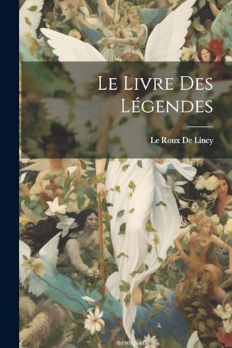 Le Livre Des L?gendes