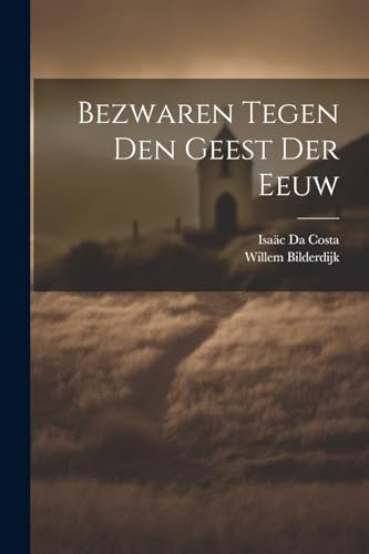 Bezwaren Tegen Den Geest Der Eeuw