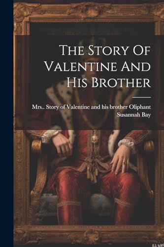 The Story Of Valentine And His Brother