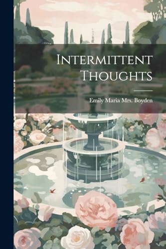 Intermittent Thoughts