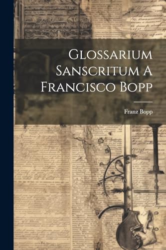 Glossarium Sanscritum A Francisco Bopp