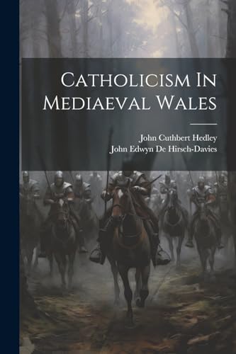 Catholicism In Mediaeval Wales