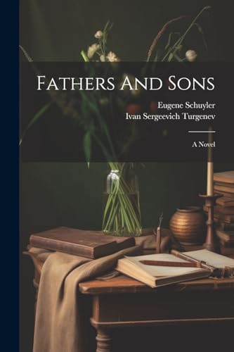 Fathers And Sons: A Novel