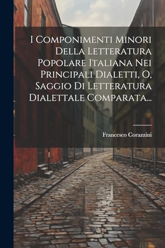 Corazzini - I Componimenti Minori Della Letteratura Popolare Italiana image 1
