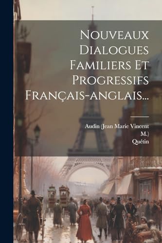 Nouveaux Dialogues Familiers Et Progressifs Fran?ais-anglais...