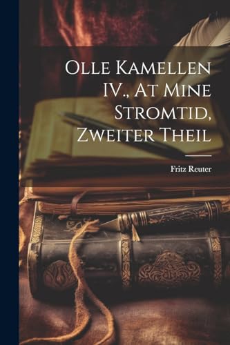 Olle Kamellen IV., At mine Stromtid, Zweiter Theil