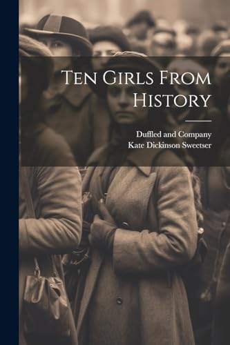 Ten Girls From History