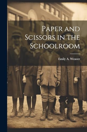 Paper and Scissors in the Schoolroom