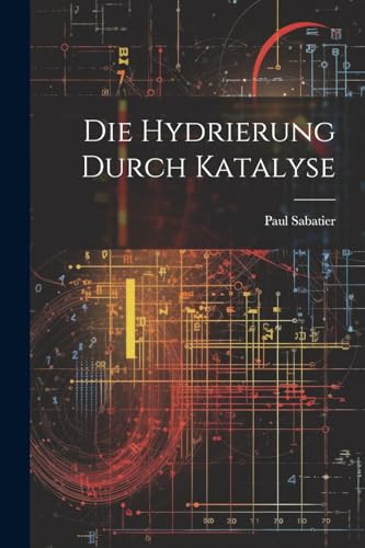 Die Hydrierung Durch Katalyse