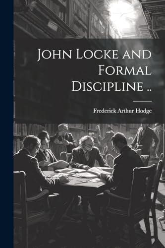 John Locke and Formal Discipline ..