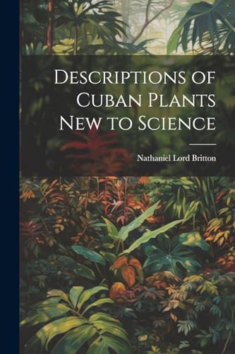 Descriptions of Cuban Plants new to Science