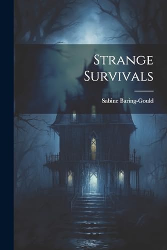 Strange Survivals