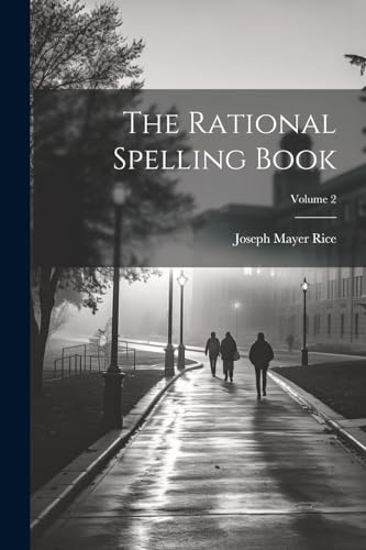 The Rational Spelling Book; Volume 2